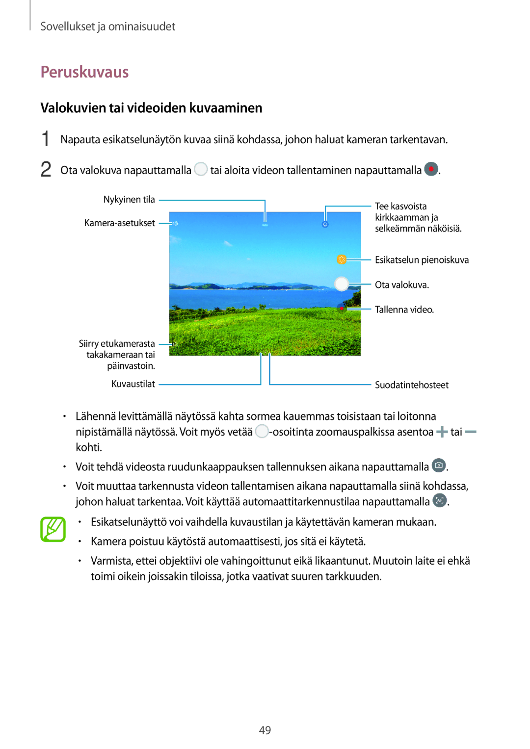 Samsung SM-P550NZAANEE, SM-P550NZWANEE, SM-P550NZBANEE, SM-T550NZWANEE manual Peruskuvaus, Valokuvien tai videoiden kuvaaminen 