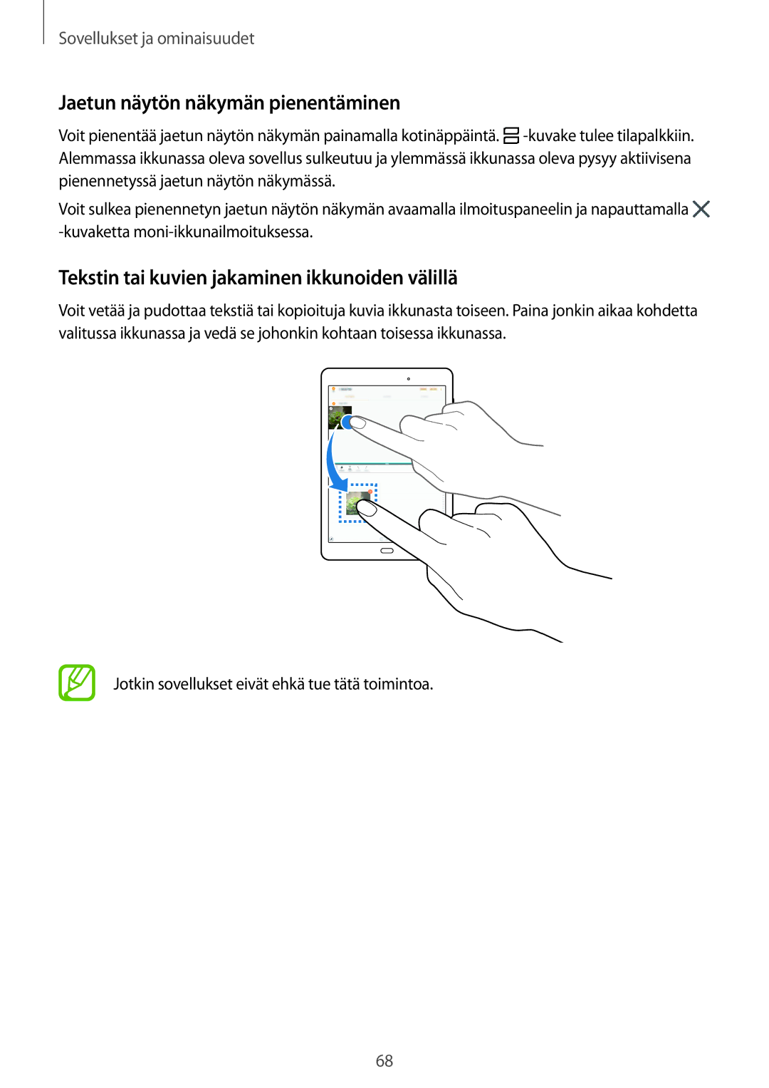 Samsung SM-P550NZWANEE manual Jaetun näytön näkymän pienentäminen, Tekstin tai kuvien jakaminen ikkunoiden välillä 