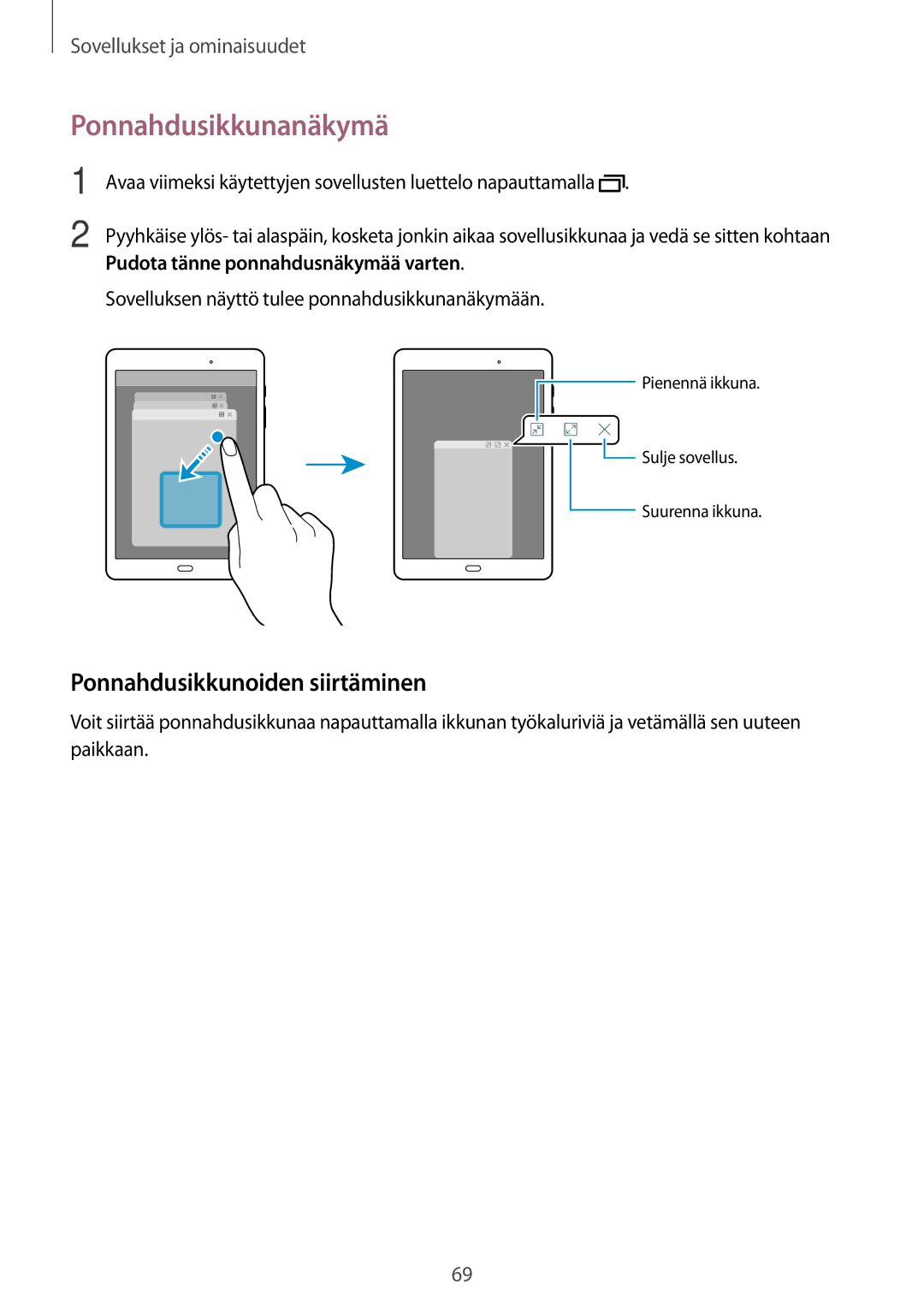 Samsung SM-P550NZAANEE manual Ponnahdusikkunanäkymä, Ponnahdusikkunoiden siirtäminen, Pudota tänne ponnahdusnäkymää varten 