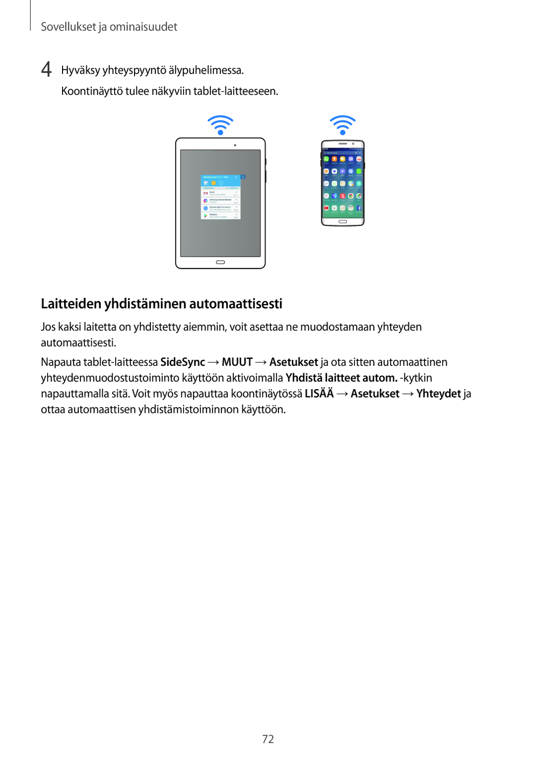 Samsung SM-P550NZWANEE, SM-P550NZAANEE, SM-P550NZBANEE, SM-T550NZWANEE manual Laitteiden yhdistäminen automaattisesti 