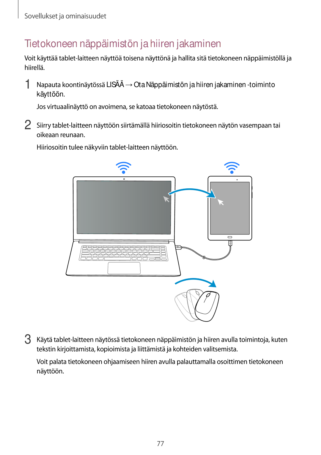 Samsung SM-P550NZAANEE, SM-P550NZWANEE, SM-P550NZBANEE, SM-T550NZWANEE manual Tietokoneen näppäimistön ja hiiren jakaminen 