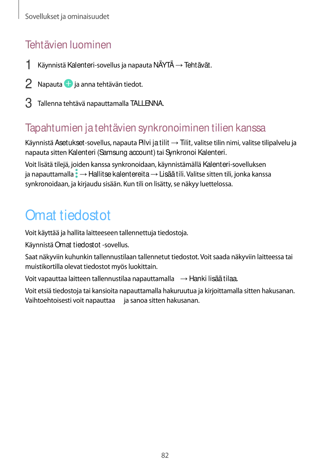 Samsung SM-P550NZBANEE manual Omat tiedostot, Tehtävien luominen, Tapahtumien ja tehtävien synkronoiminen tilien kanssa 