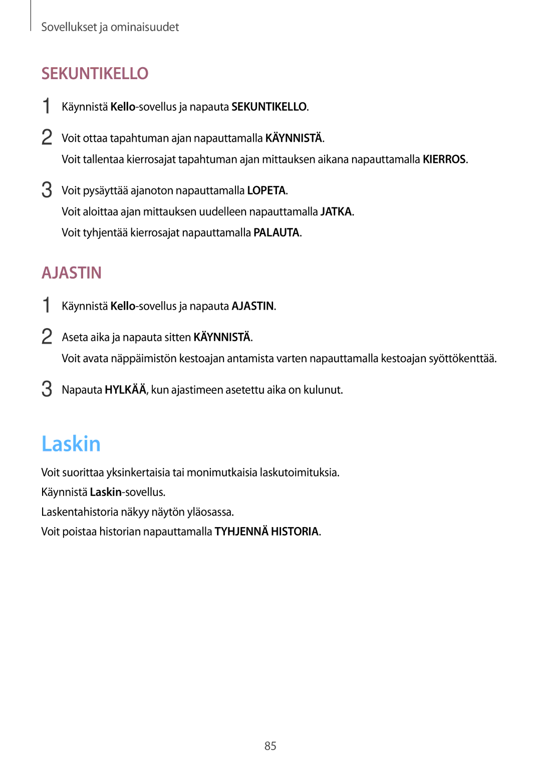 Samsung SM-P550NZAANEE, SM-P550NZWANEE, SM-P550NZBANEE, SM-T550NZWANEE manual Laskin, Sekuntikello 