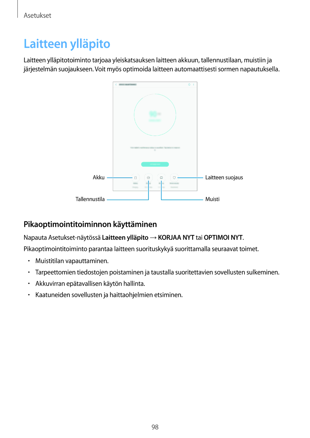 Samsung SM-P550NZBANEE, SM-P550NZWANEE, SM-P550NZAANEE manual Laitteen ylläpito, Pikaoptimointitoiminnon käyttäminen 