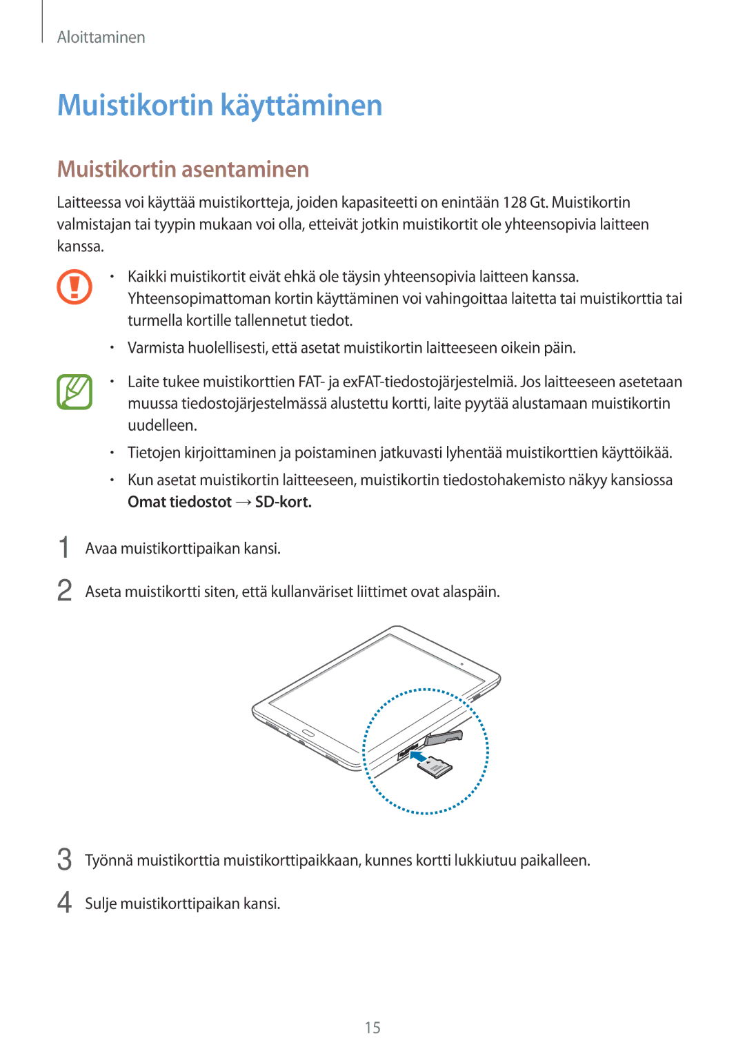 Samsung SM-T550NZWANEE, SM-P550NZWANEE, SM-P550NZAANEE, SM-P550NZBANEE Muistikortin käyttäminen, Muistikortin asentaminen 