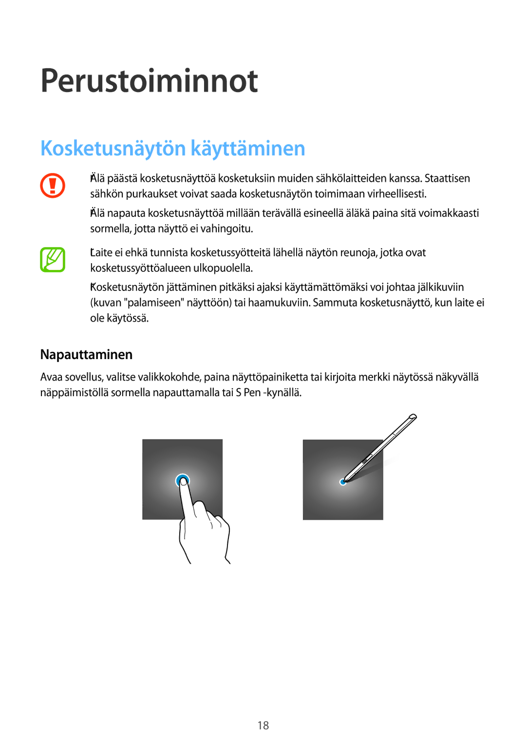 Samsung SM-P550NZBANEE, SM-P550NZWANEE, SM-P550NZAANEE manual Perustoiminnot, Kosketusnäytön käyttäminen, Napauttaminen 