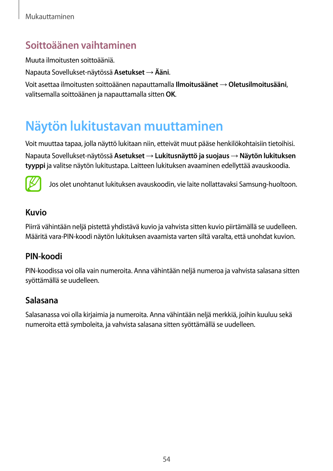 Samsung SM-P550NZBANEE manual Näytön lukitustavan muuttaminen, Soittoäänen vaihtaminen, Kuvio, PIN-koodi, Salasana 