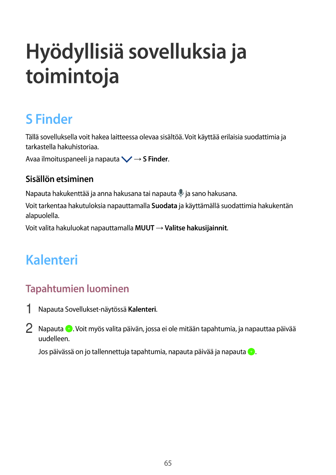 Samsung SM-P550NZAANEE, SM-P550NZWANEE, SM-P550NZBANEE manual Finder, Kalenteri, Tapahtumien luominen, Sisällön etsiminen 