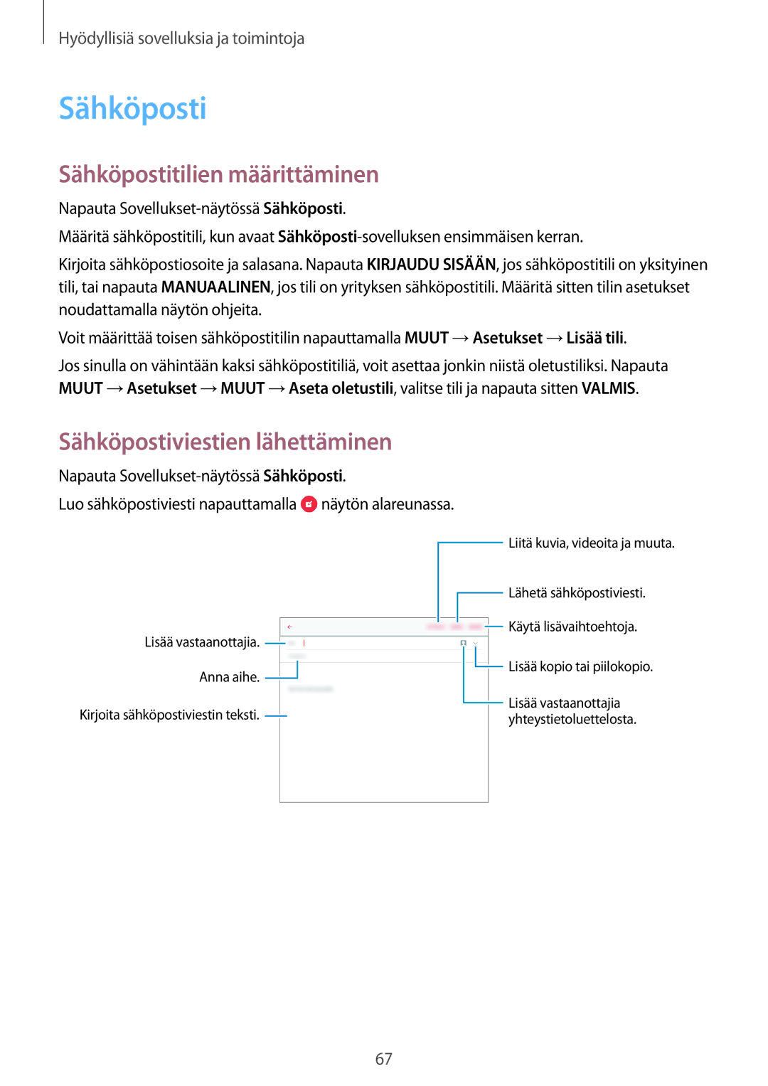 Samsung SM-T550NZWANEE, SM-P550NZWANEE, SM-P550NZAANEE Sähköpostitilien määrittäminen, Sähköpostiviestien lähettäminen 