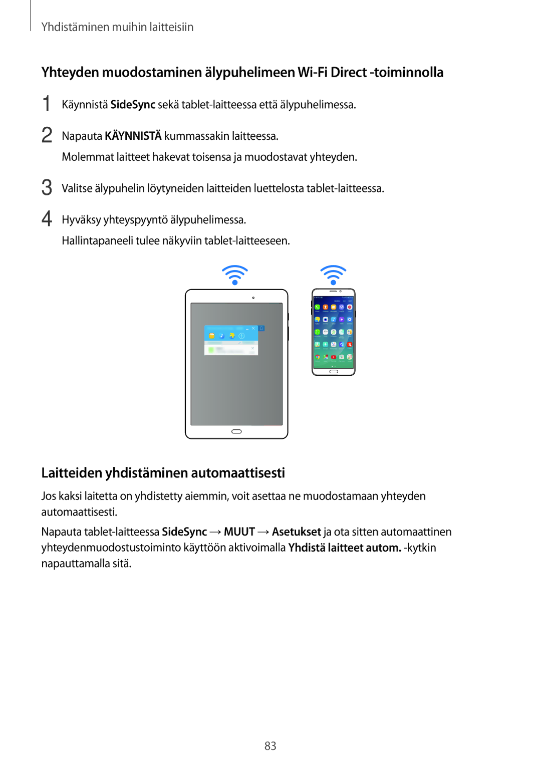 Samsung SM-T550NZWANEE, SM-P550NZWANEE, SM-P550NZAANEE, SM-P550NZBANEE manual Laitteiden yhdistäminen automaattisesti 