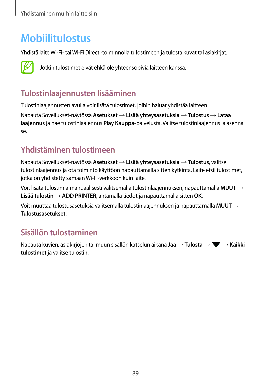 Samsung SM-P550NZAANEE Mobiilitulostus, Tulostinlaajennusten lisääminen, Yhdistäminen tulostimeen, Sisällön tulostaminen 