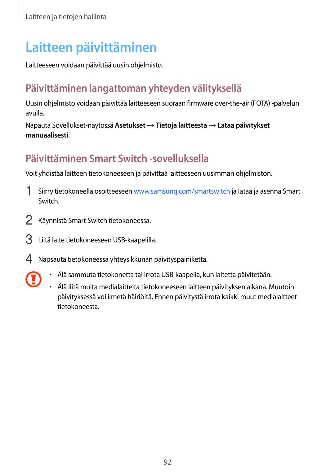 Samsung SM-P550NZWANEE, SM-P550NZAANEE manual Laitteen päivittäminen, Päivittäminen langattoman yhteyden välityksellä 