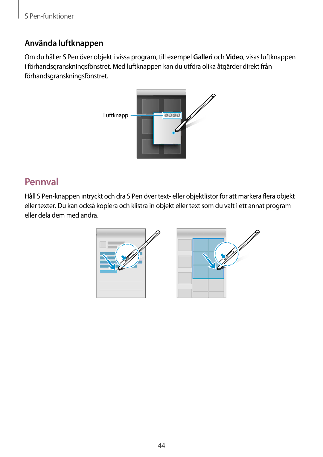 Samsung SM-P550NZWANEE, SM-P550NZAANEE, SM-P550NZBANEE, SM-T550NZWANEE manual Pennval, Använda luftknappen 