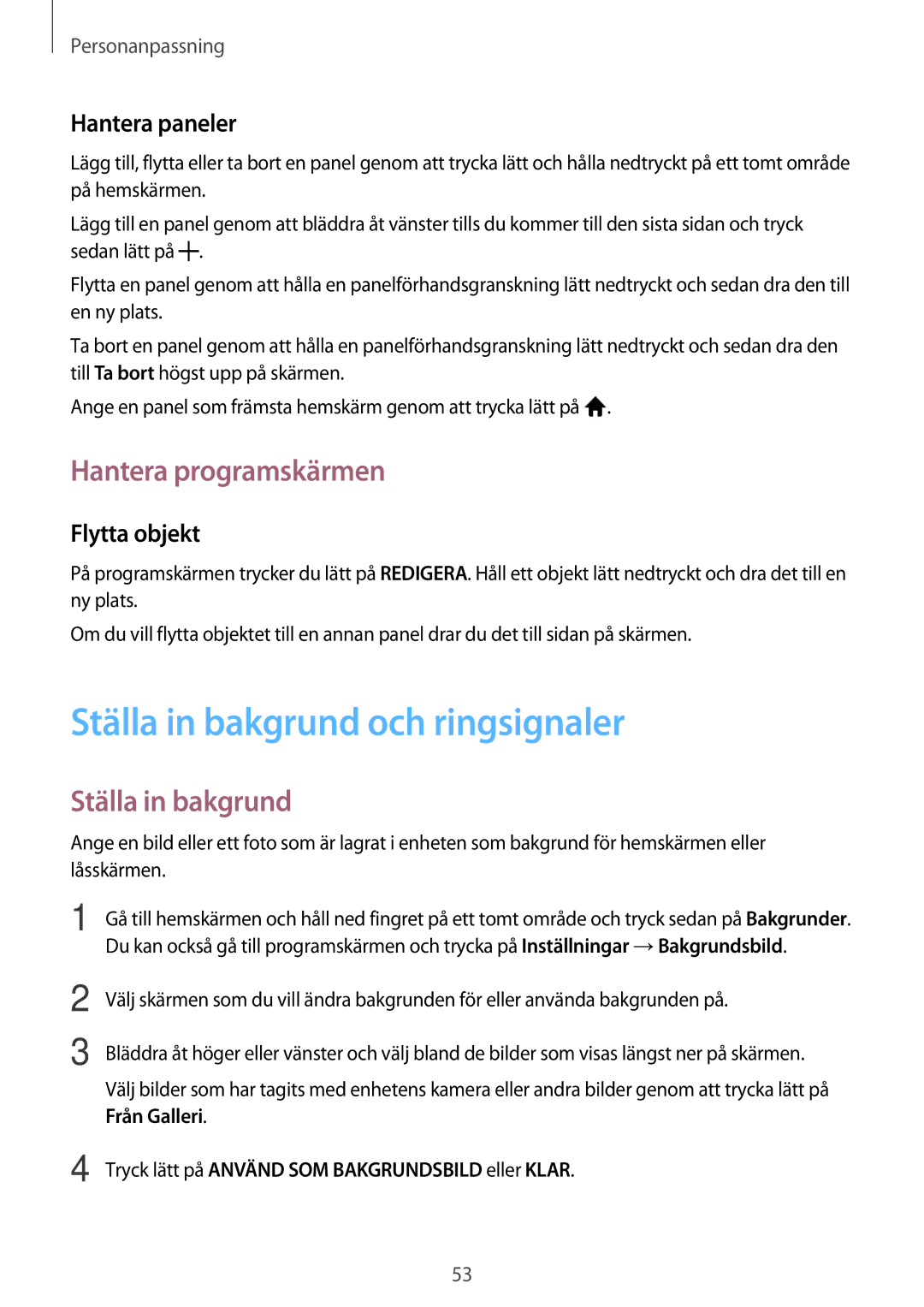 Samsung SM-P550NZAANEE manual Ställa in bakgrund och ringsignaler, Hantera programskärmen, Hantera paneler, Flytta objekt 