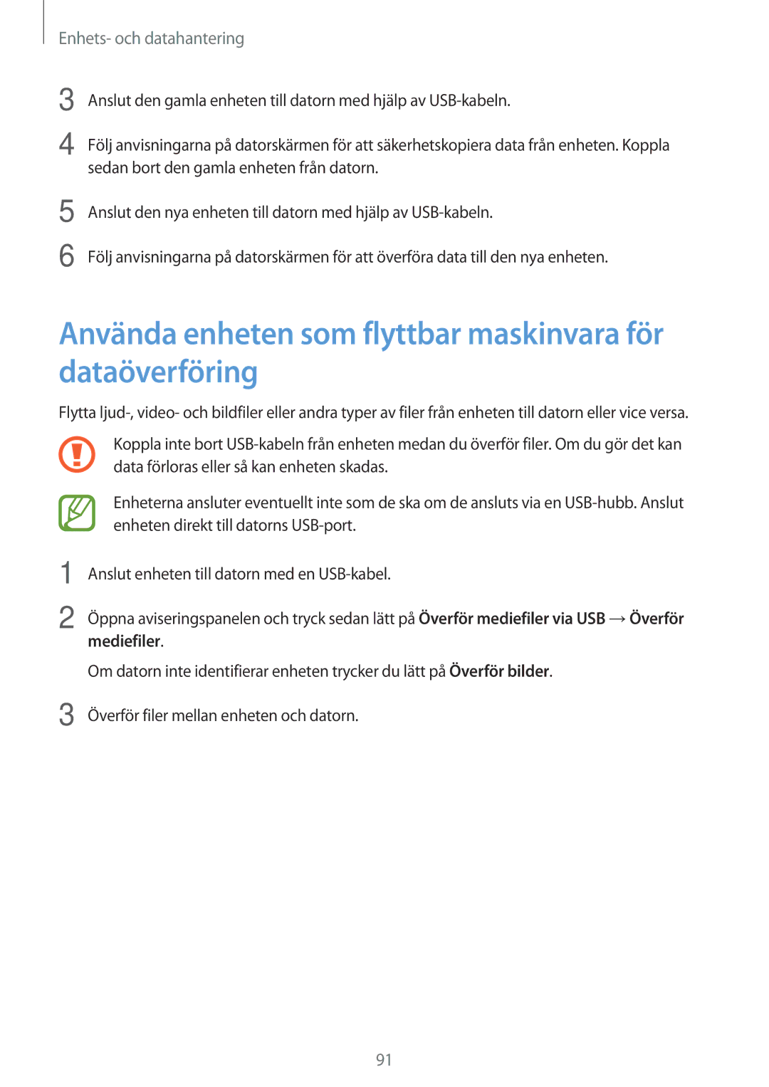 Samsung SM-T550NZWANEE manual Använda enheten som flyttbar maskinvara för dataöverföring, Enhets- och datahantering 