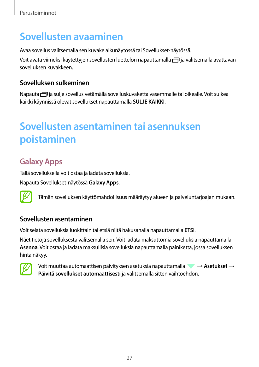 Samsung SM-P550NZWANEE manual Sovellusten avaaminen, Sovellusten asentaminen tai asennuksen poistaminen, Galaxy Apps 