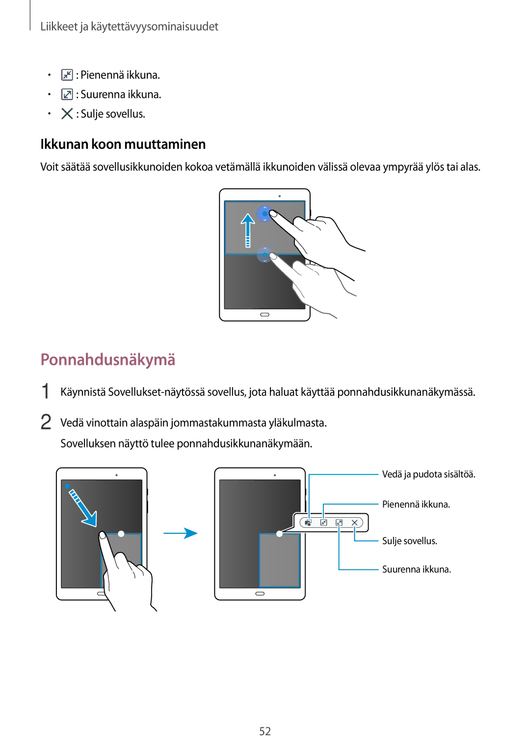 Samsung SM-P550NZAANEE, SM-P550NZWANEE, SM-P550NZBANEE manual Ponnahdusnäkymä, Ikkunan koon muuttaminen 