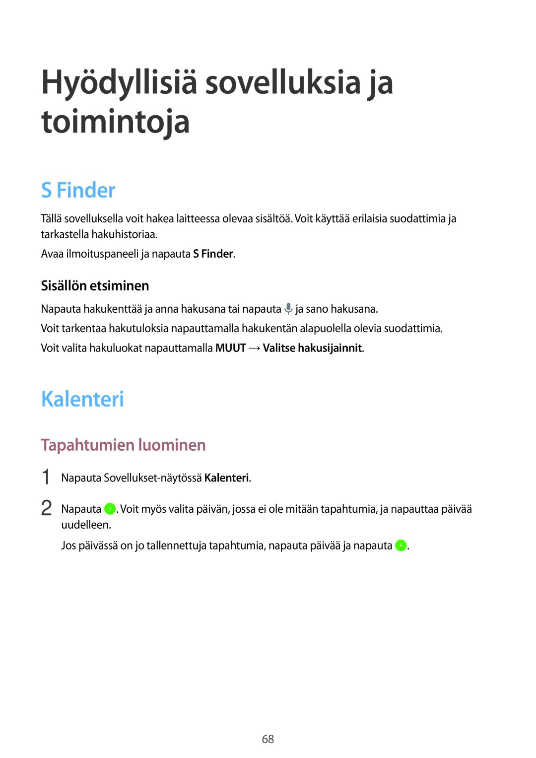 Samsung SM-P550NZBANEE, SM-P550NZWANEE, SM-P550NZAANEE manual Finder, Kalenteri, Tapahtumien luominen, Sisällön etsiminen 