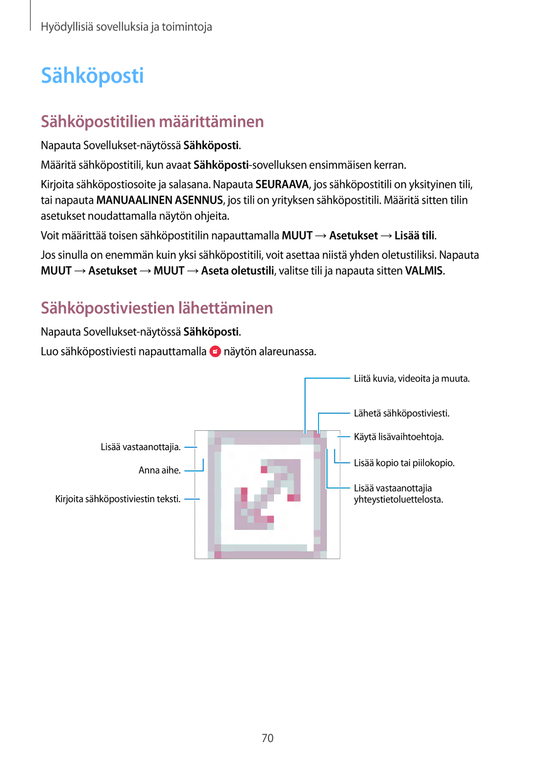 Samsung SM-P550NZAANEE, SM-P550NZWANEE, SM-P550NZBANEE Sähköpostitilien määrittäminen, Sähköpostiviestien lähettäminen 