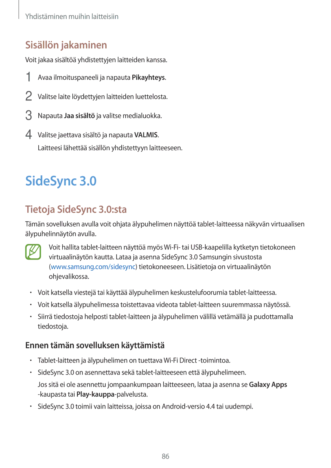 Samsung SM-P550NZBANEE manual Sisällön jakaminen, Tietoja SideSync 3.0sta, Ennen tämän sovelluksen käyttämistä 