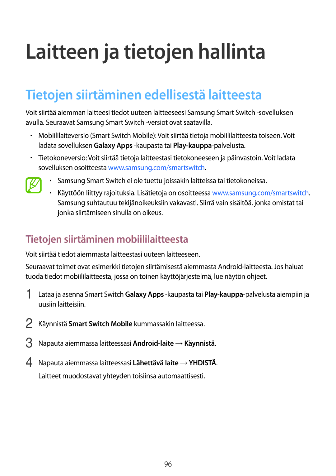 Samsung SM-P550NZWANEE, SM-P550NZAANEE manual Laitteen ja tietojen hallinta, Tietojen siirtäminen edellisestä laitteesta 