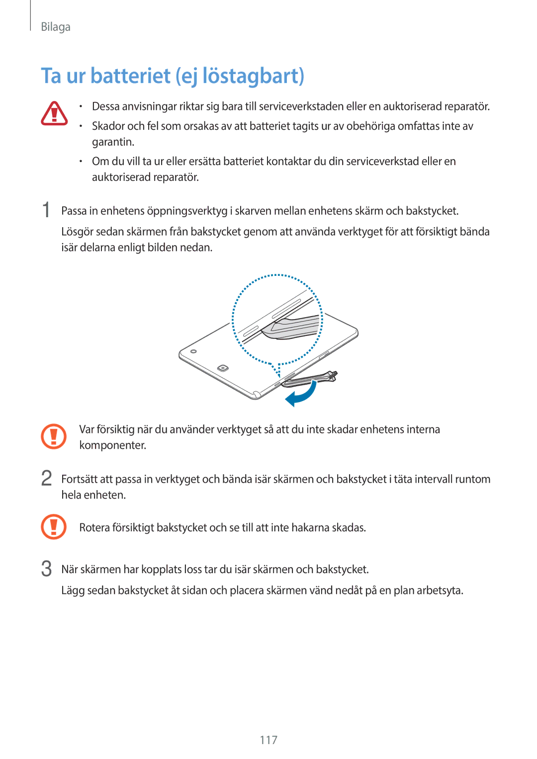 Samsung SM-P550NZWANEE, SM-P550NZAANEE, SM-P550NZBANEE manual Ta ur batteriet ej löstagbart 