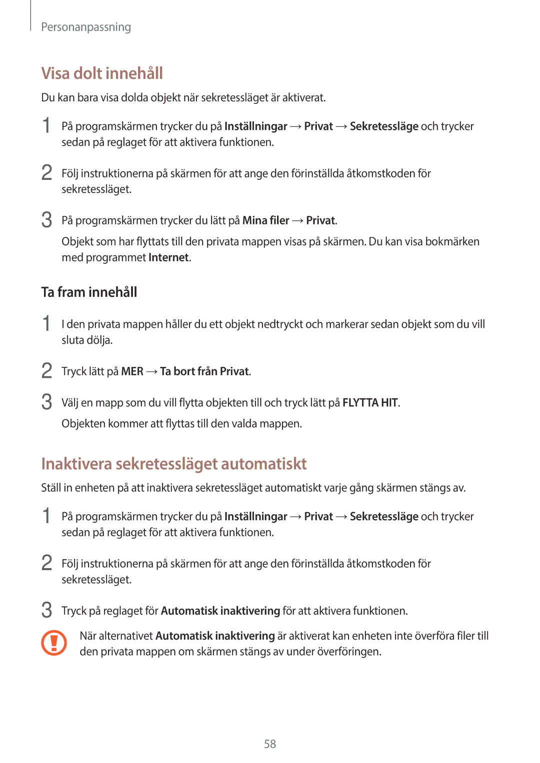 Samsung SM-P550NZAANEE, SM-P550NZWANEE manual Visa dolt innehåll, Inaktivera sekretessläget automatiskt, Ta fram innehåll 