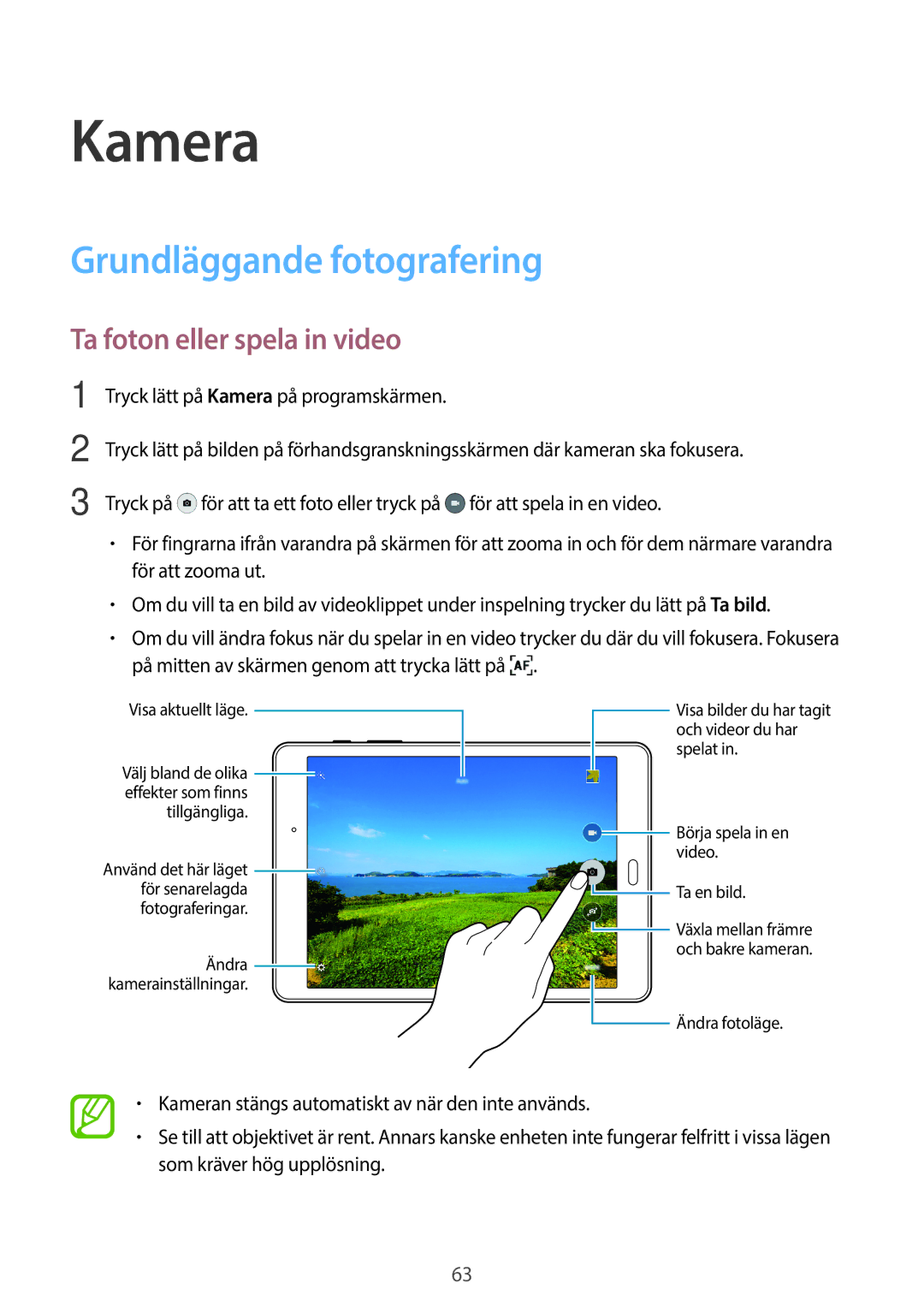 Samsung SM-P550NZWANEE, SM-P550NZAANEE, SM-P550NZBANEE Kamera, Grundläggande fotografering, Ta foton eller spela in video 