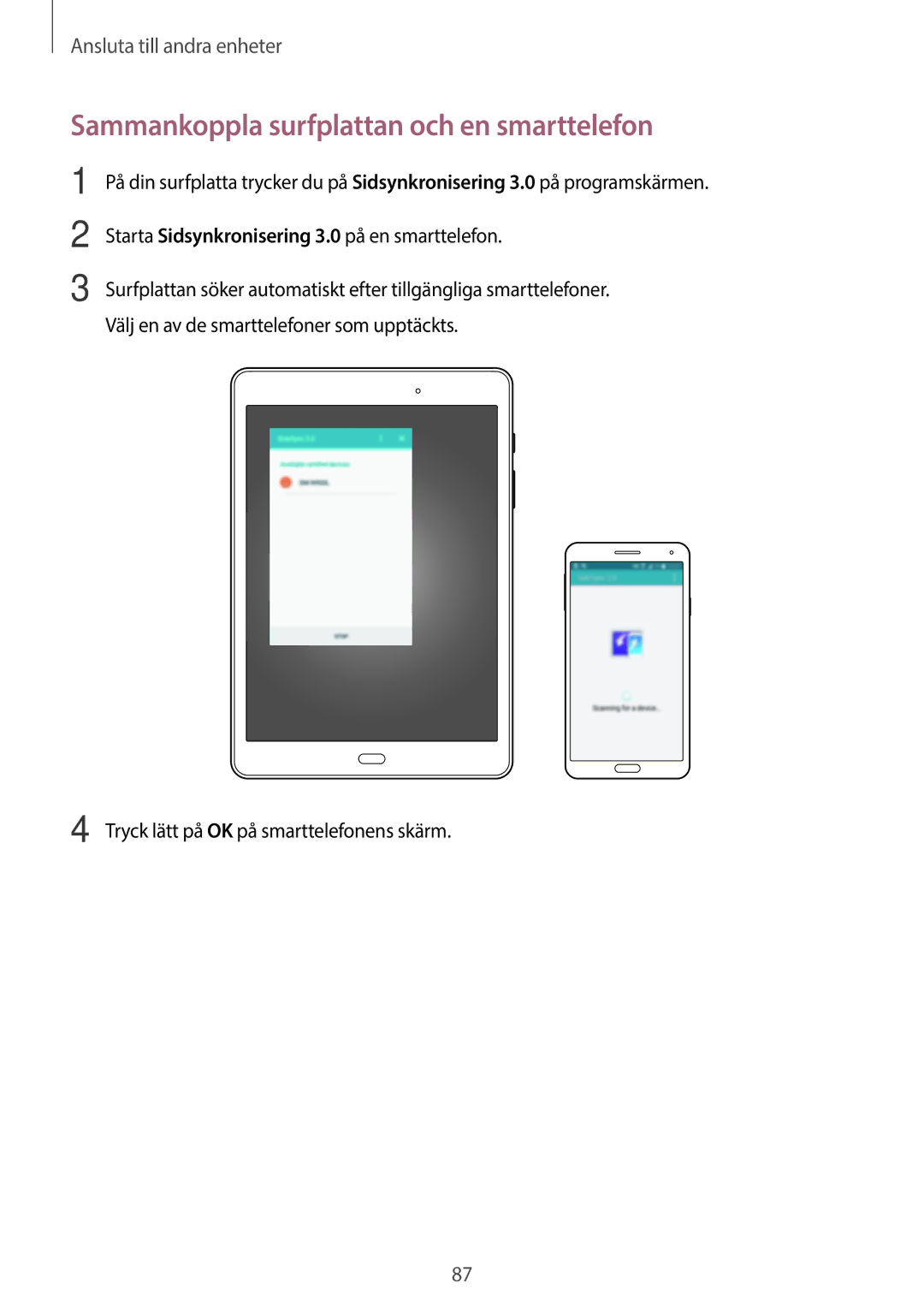 Samsung SM-P550NZWANEE manual Sammankoppla surfplattan och en smarttelefon, Tryck lätt på OK på smarttelefonens skärm 