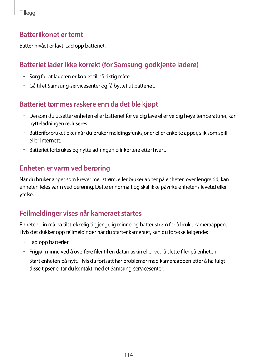 Samsung SM-P550NZWANEE Batteriet lader ikke korrekt for Samsung-godkjente ladere, Batterinivået er lavt. Lad opp batteriet 