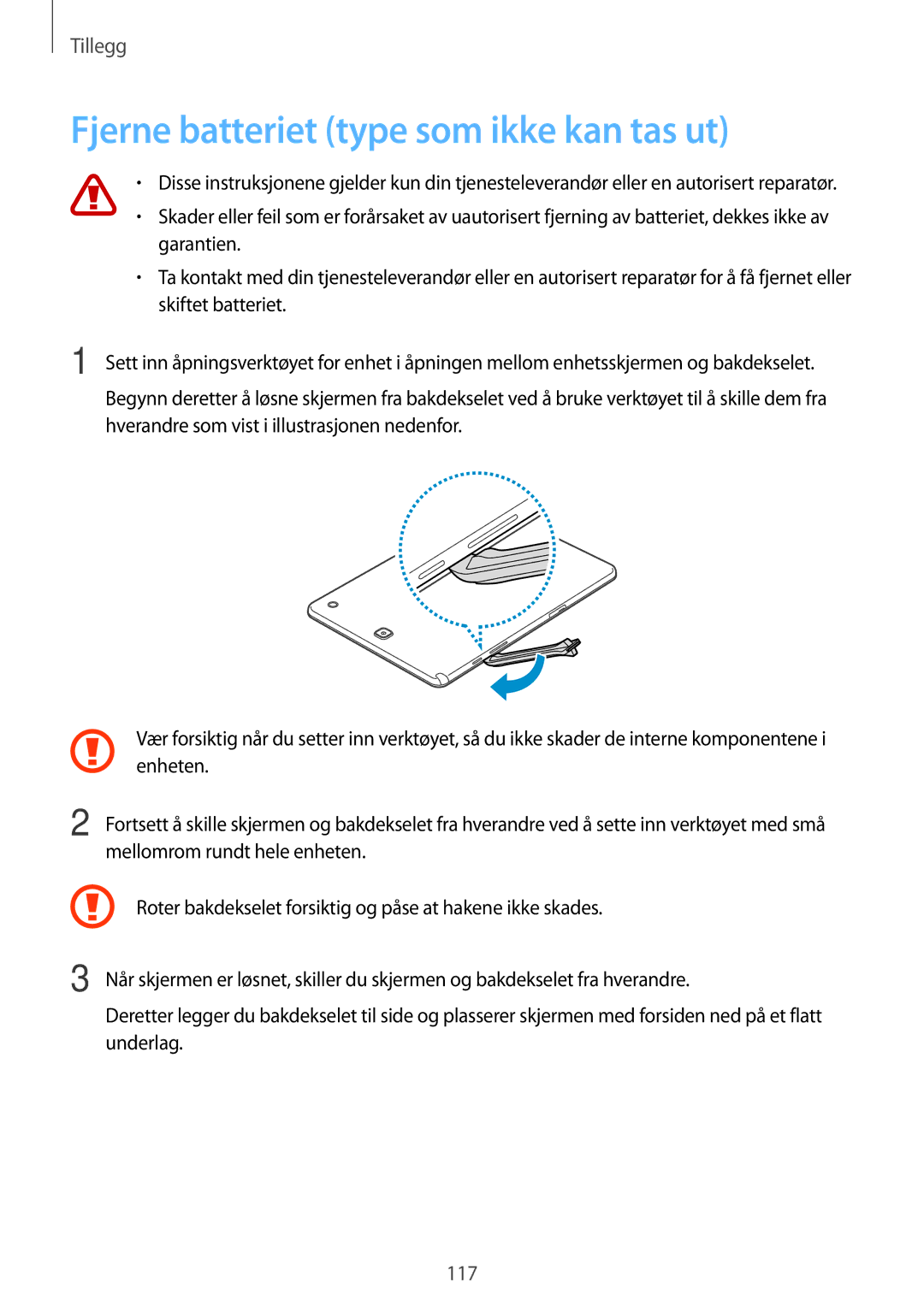 Samsung SM-P550NZWANEE, SM-P550NZAANEE, SM-P550NZBANEE manual Fjerne batteriet type som ikke kan tas ut 