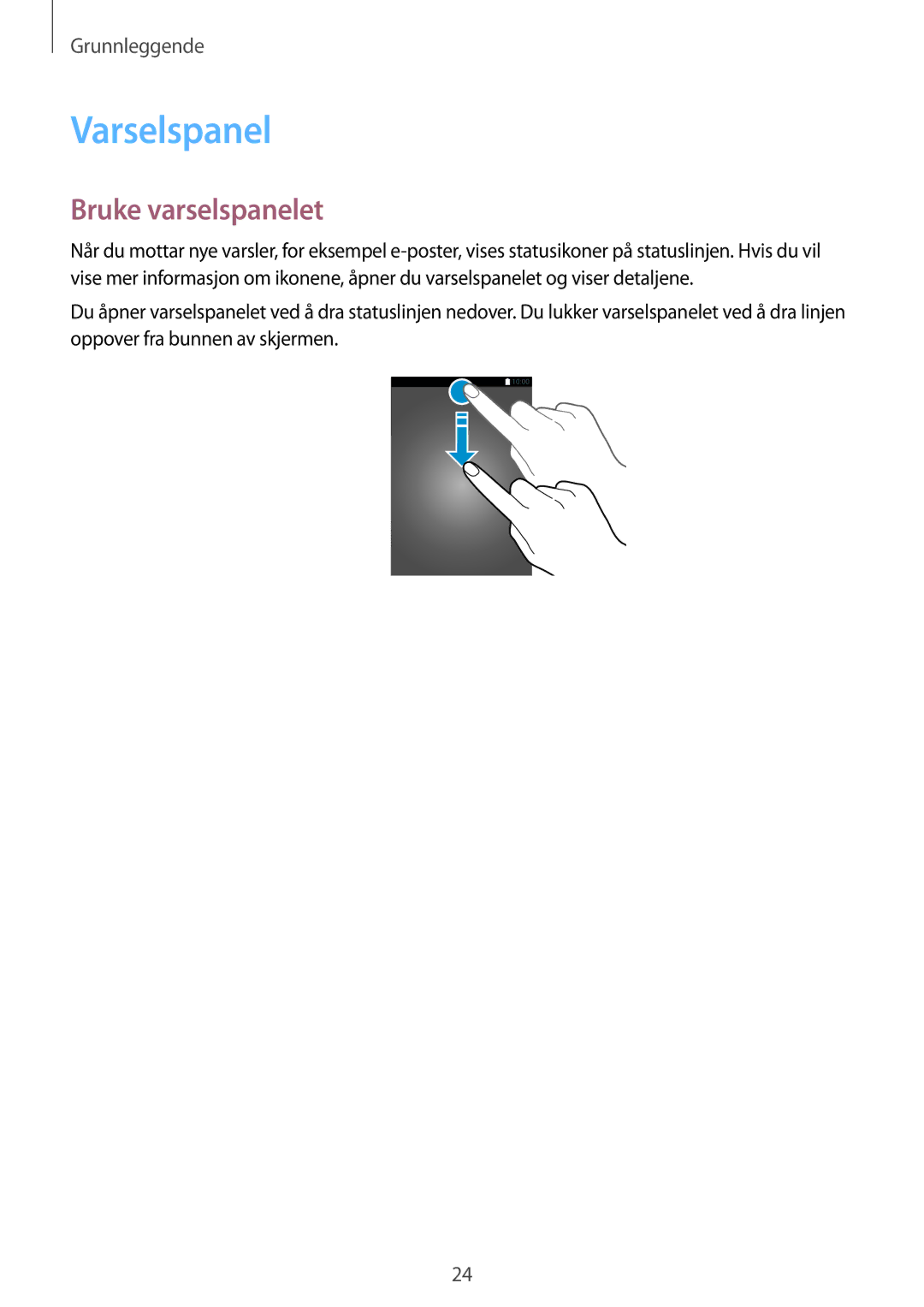 Samsung SM-P550NZWANEE, SM-P550NZAANEE, SM-P550NZBANEE manual Varselspanel, Bruke varselspanelet 