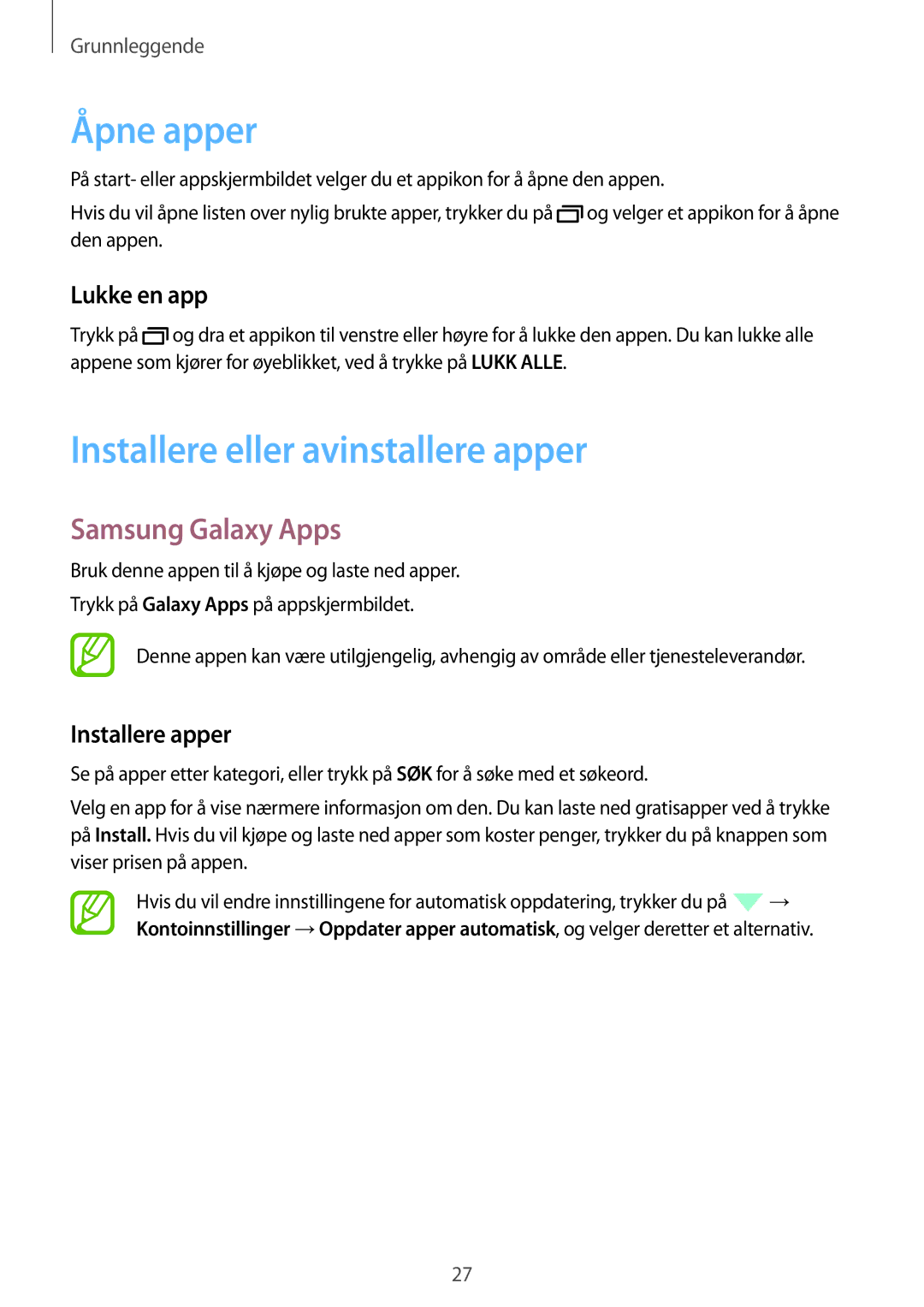 Samsung SM-P550NZWANEE, SM-P550NZAANEE Åpne apper, Installere eller avinstallere apper, Samsung Galaxy Apps, Lukke en app 