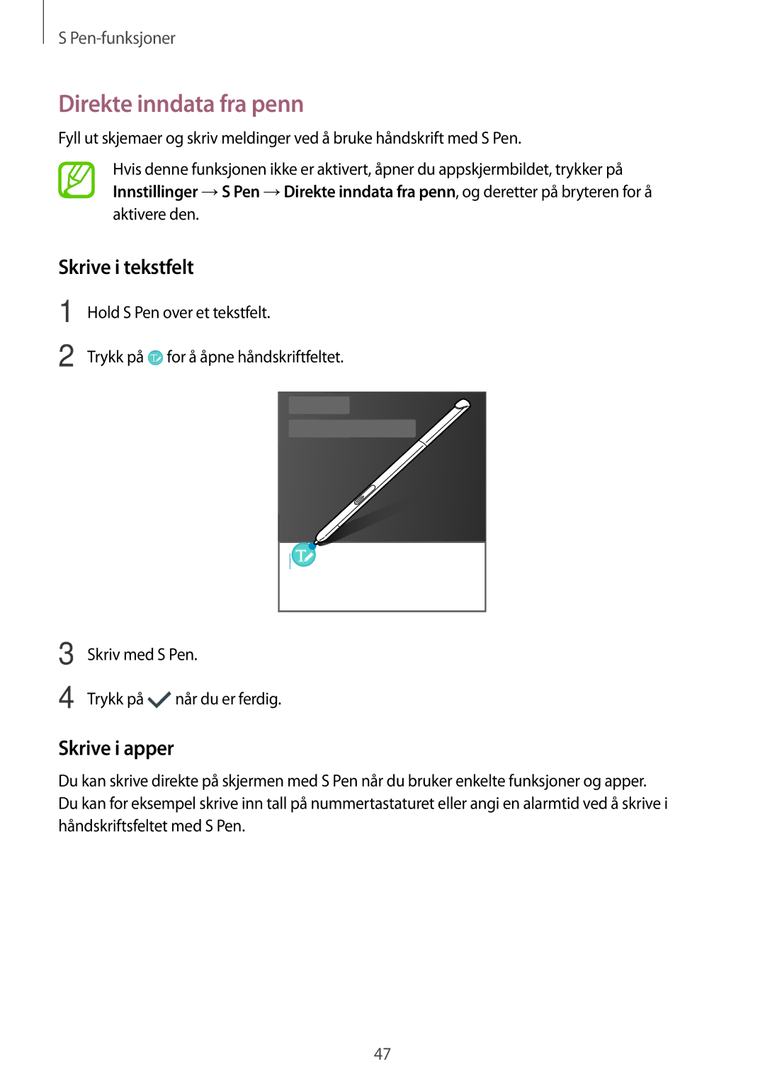 Samsung SM-P550NZBANEE, SM-P550NZWANEE, SM-P550NZAANEE manual Direkte inndata fra penn, Skrive i tekstfelt, Skrive i apper 