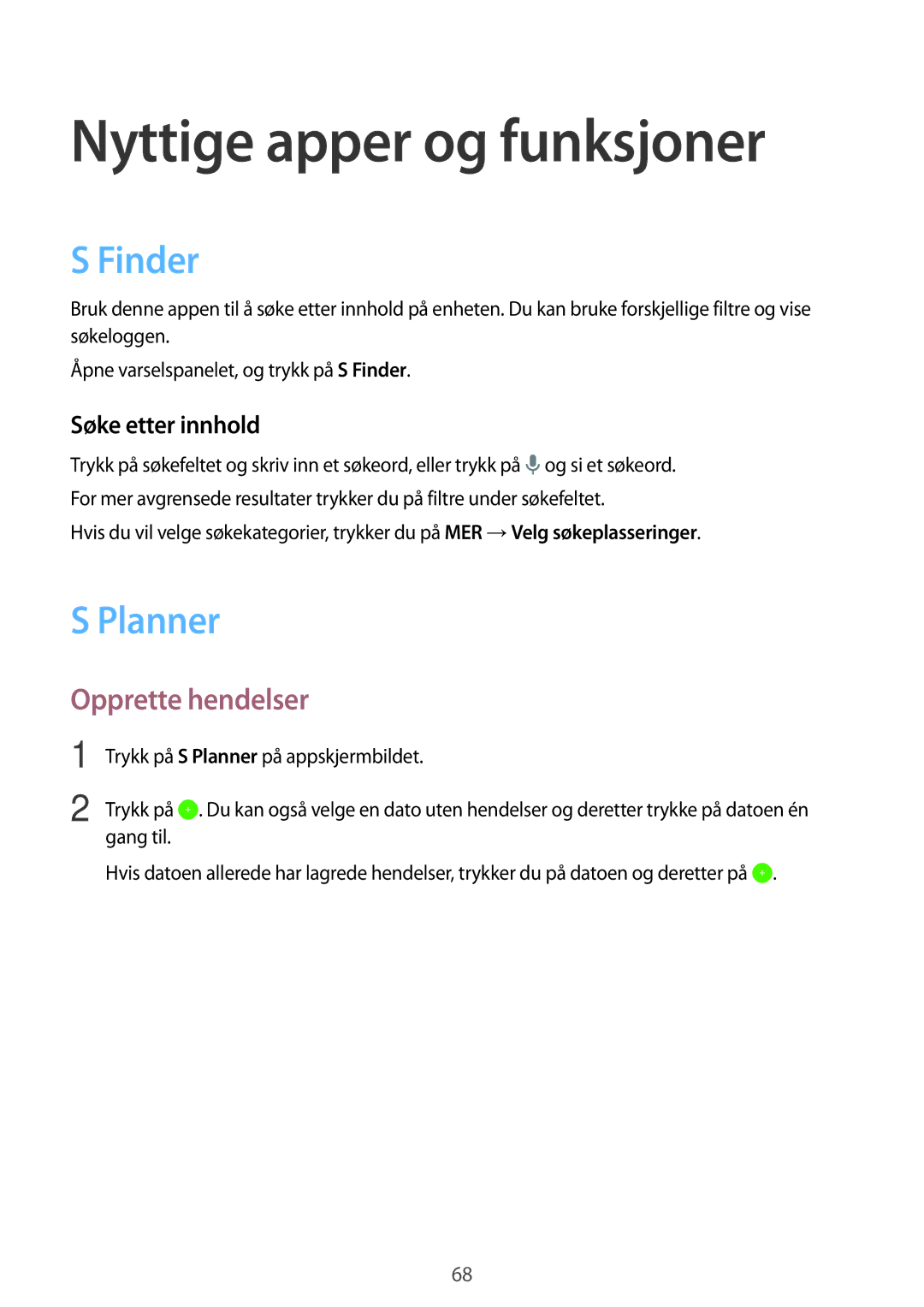 Samsung SM-P550NZBANEE manual Nyttige apper og funksjoner, Finder, Planner, Opprette hendelser, Søke etter innhold 