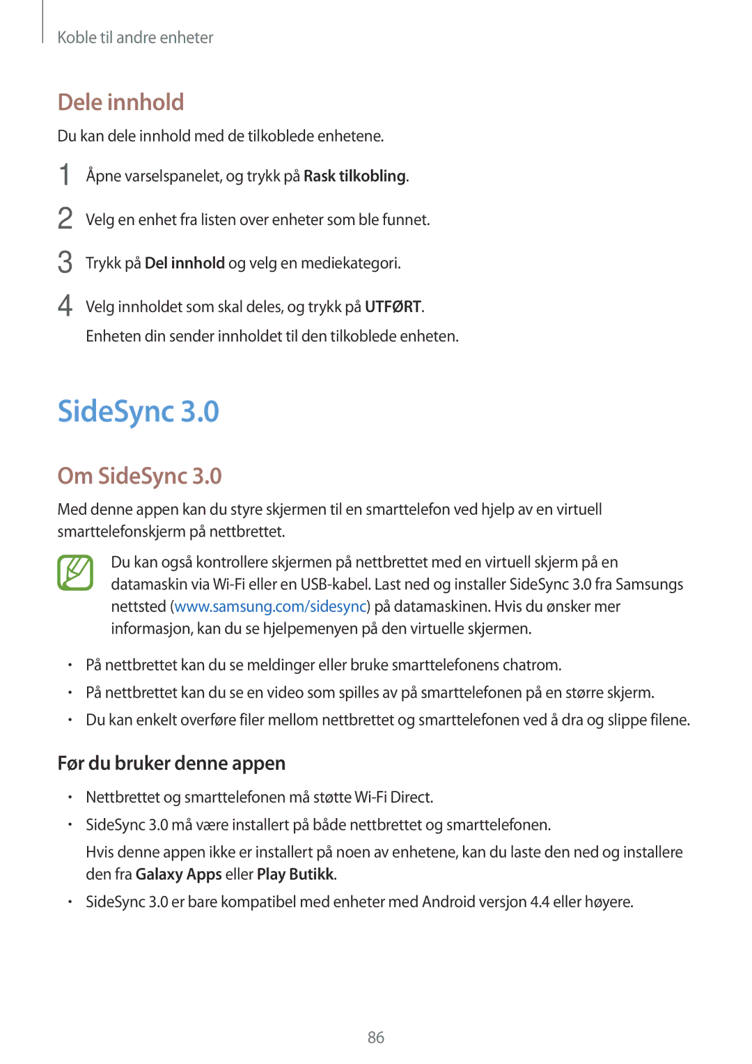 Samsung SM-P550NZBANEE, SM-P550NZWANEE, SM-P550NZAANEE manual Dele innhold, Om SideSync, Før du bruker denne appen 