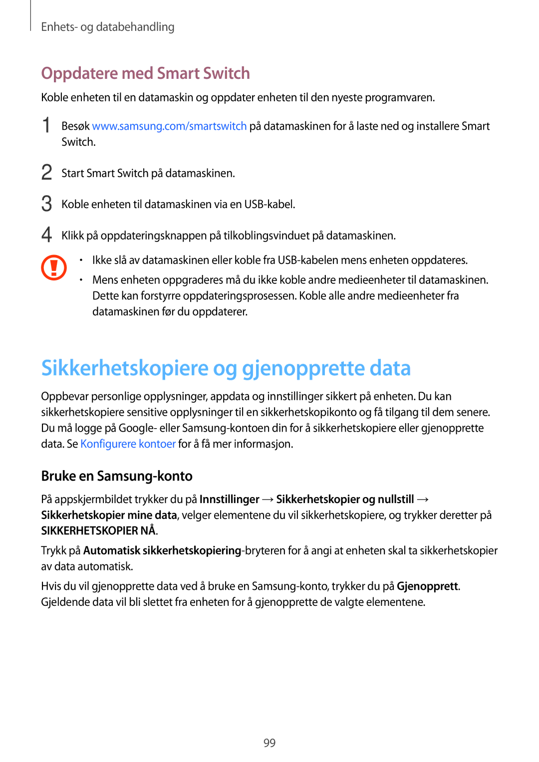 Samsung SM-P550NZWANEE manual Sikkerhetskopiere og gjenopprette data, Oppdatere med Smart Switch, Bruke en Samsung-konto 