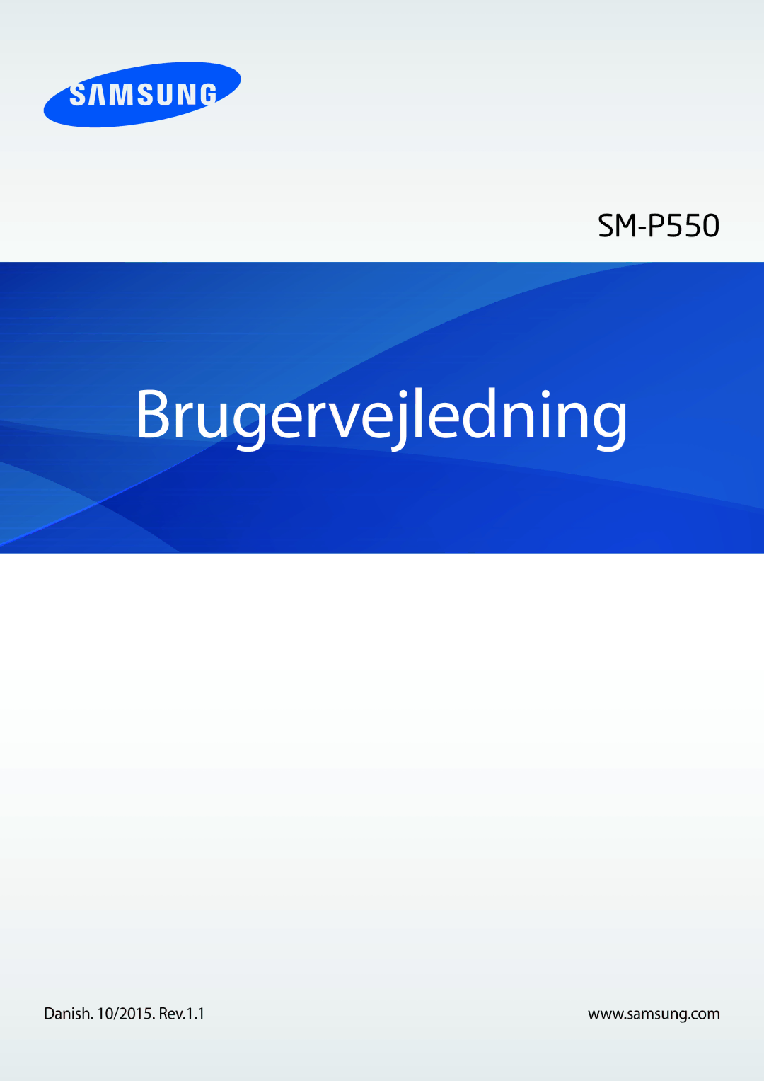 Samsung SM-P550NZAANEE, SM-P550NZWANEE, SM-P550NZBANEE manual Brugervejledning, Danish /2015. Rev.1.1 