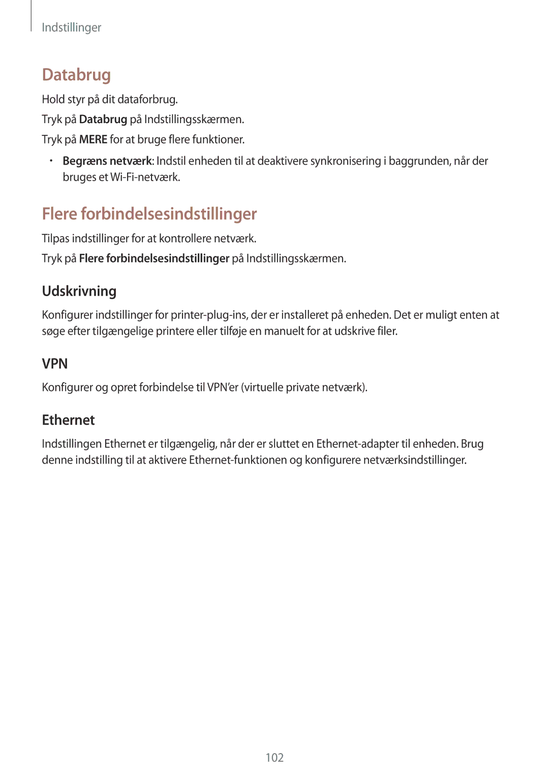 Samsung SM-P550NZWANEE, SM-P550NZAANEE, SM-P550NZBANEE Databrug, Flere forbindelsesindstillinger, Udskrivning, Ethernet 