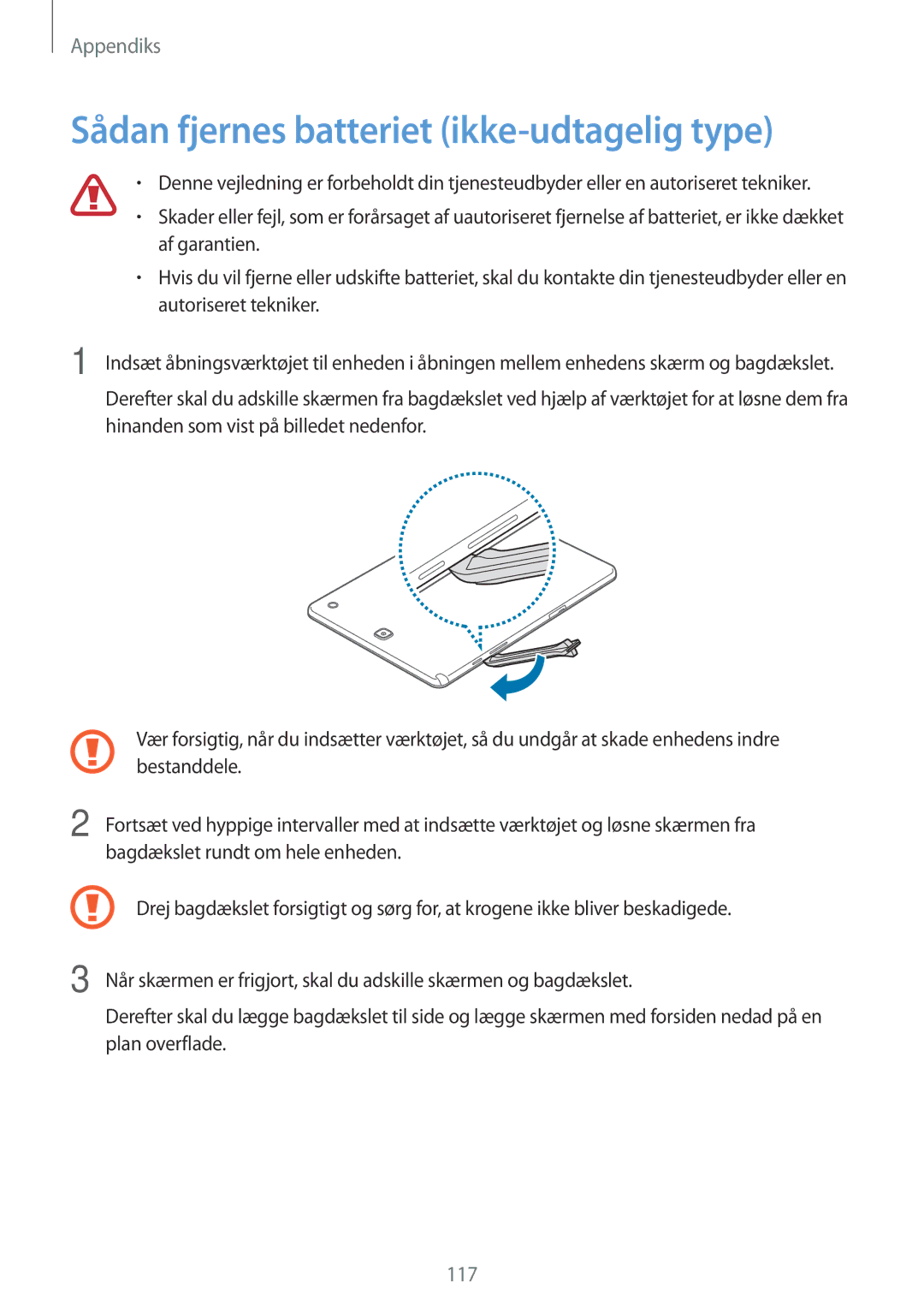 Samsung SM-P550NZWANEE, SM-P550NZAANEE, SM-P550NZBANEE manual Sådan fjernes batteriet ikke-udtagelig type 