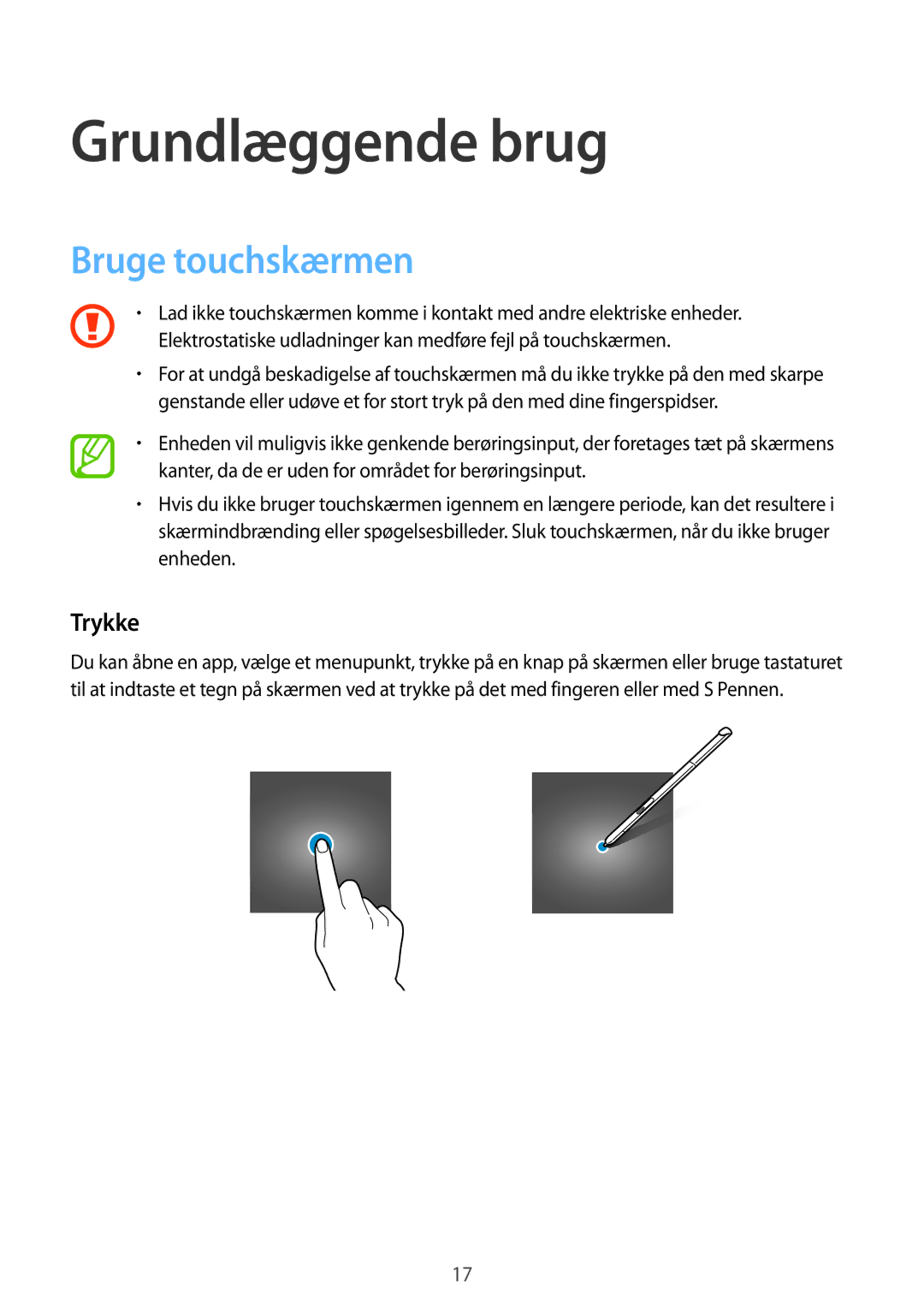 Samsung SM-P550NZBANEE, SM-P550NZWANEE, SM-P550NZAANEE manual Grundlæggende brug, Bruge touchskærmen, Trykke 