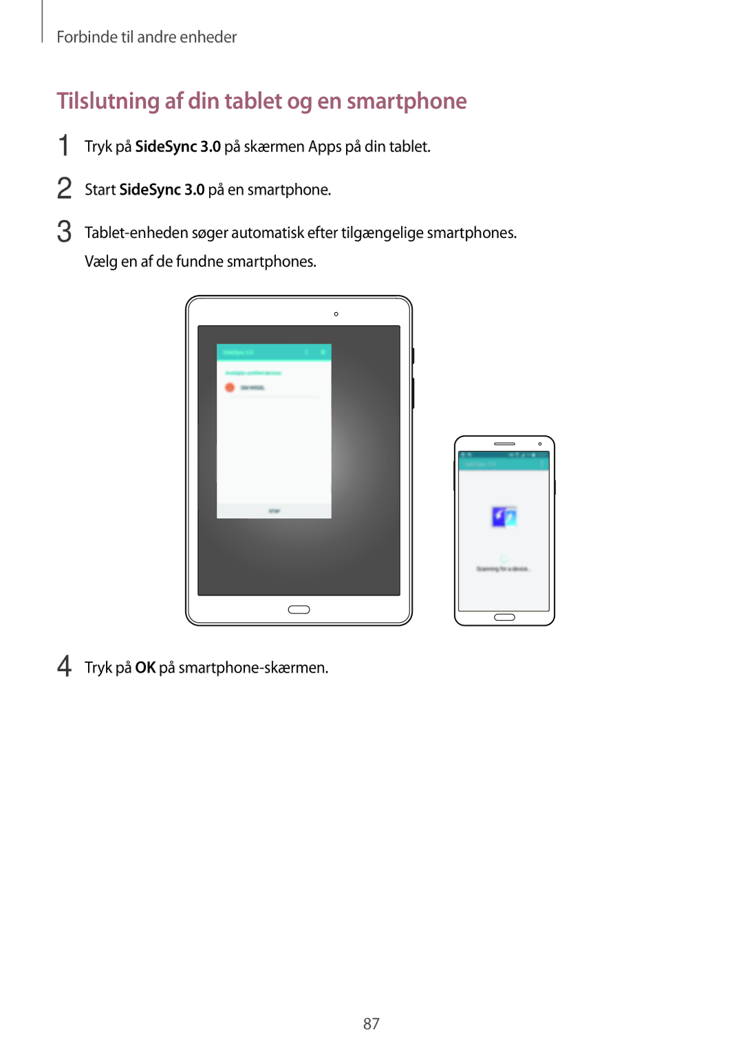 Samsung SM-P550NZWANEE, SM-P550NZAANEE, SM-P550NZBANEE manual Tilslutning af din tablet og en smartphone 