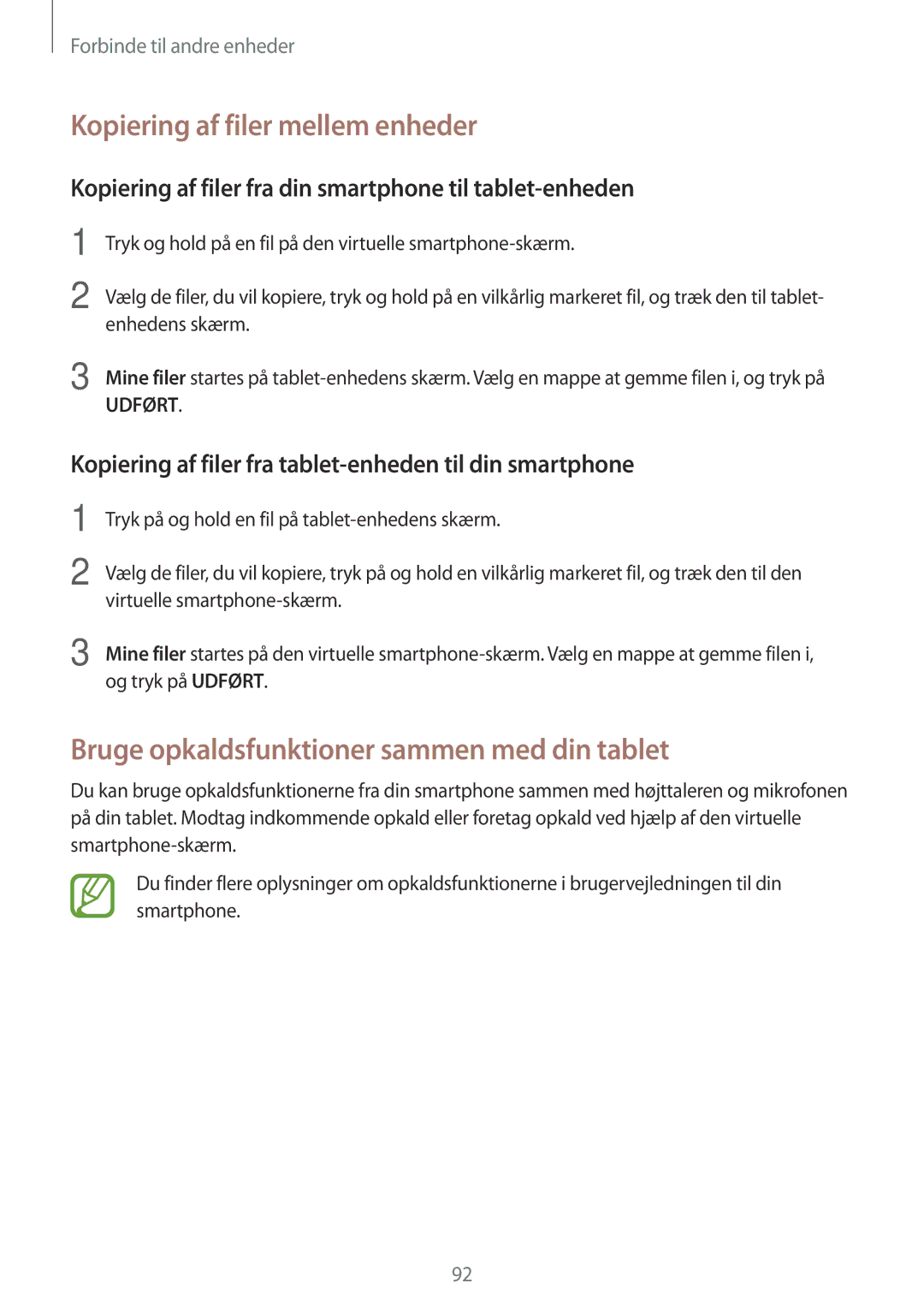 Samsung SM-P550NZBANEE, SM-P550NZWANEE Kopiering af filer mellem enheder, Bruge opkaldsfunktioner sammen med din tablet 