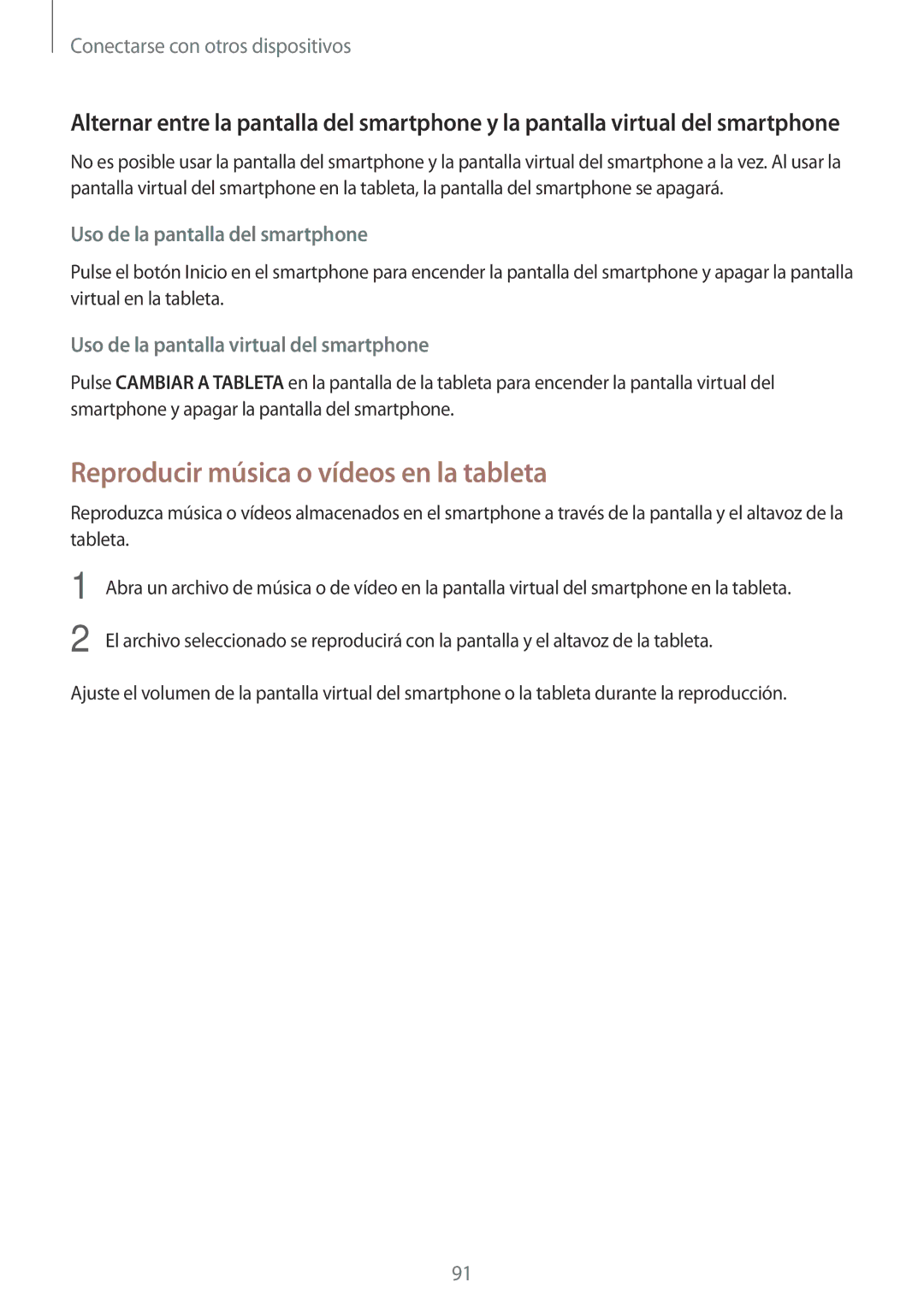Samsung SM-P550NZWAPHE manual Reproducir música o vídeos en la tableta, Uso de la pantalla del smartphone 