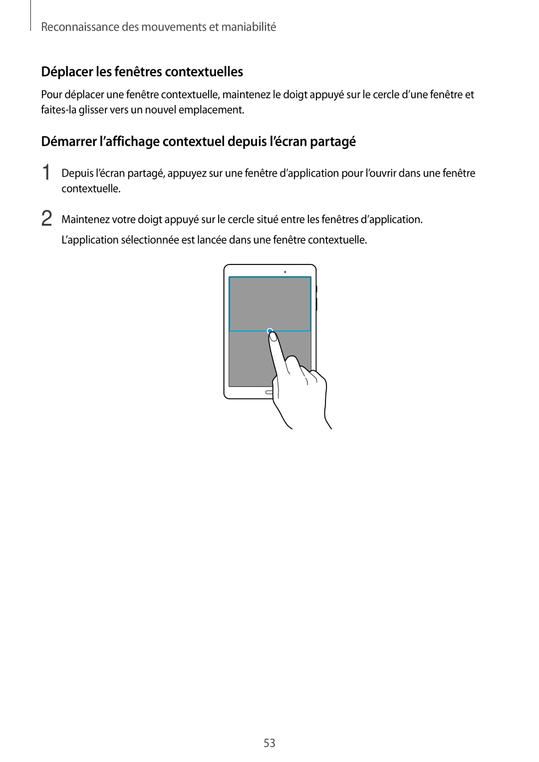 Samsung SM-P550NZKAXEF manual Déplacer les fenêtres contextuelles, Démarrer l’affichage contextuel depuis l’écran partagé 