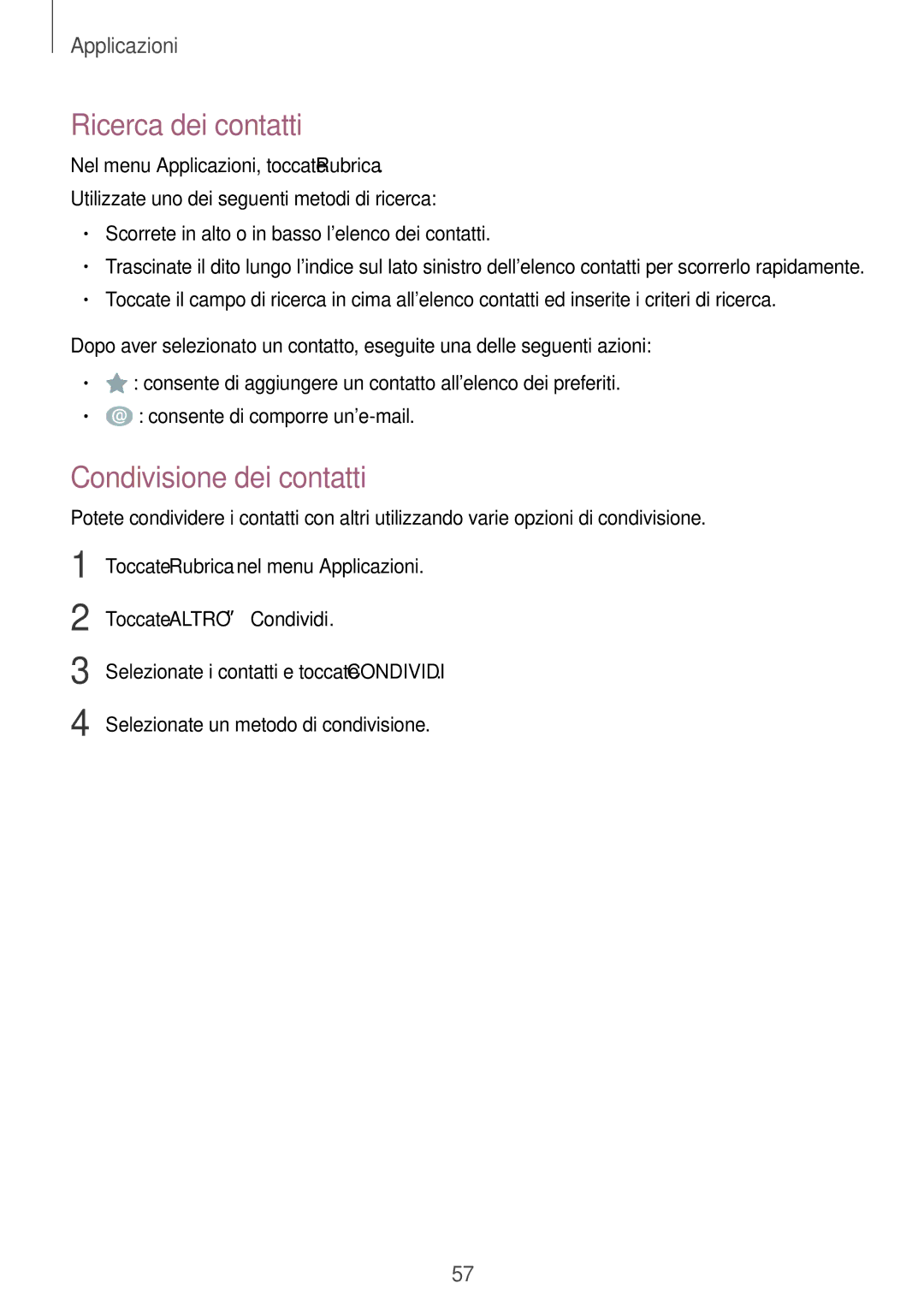 Samsung SM-P580NZKATUR, SM-P580NZKAITV manual Ricerca dei contatti, Condivisione dei contatti, Toccate Altro →Condividi 