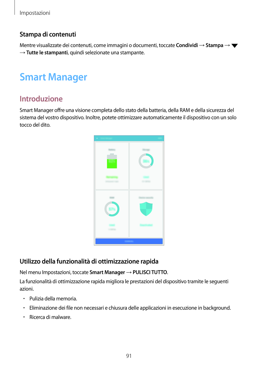 Samsung SM-P580NZKAITV manual Smart Manager, Stampa di contenuti, Utilizzo della funzionalità di ottimizzazione rapida 