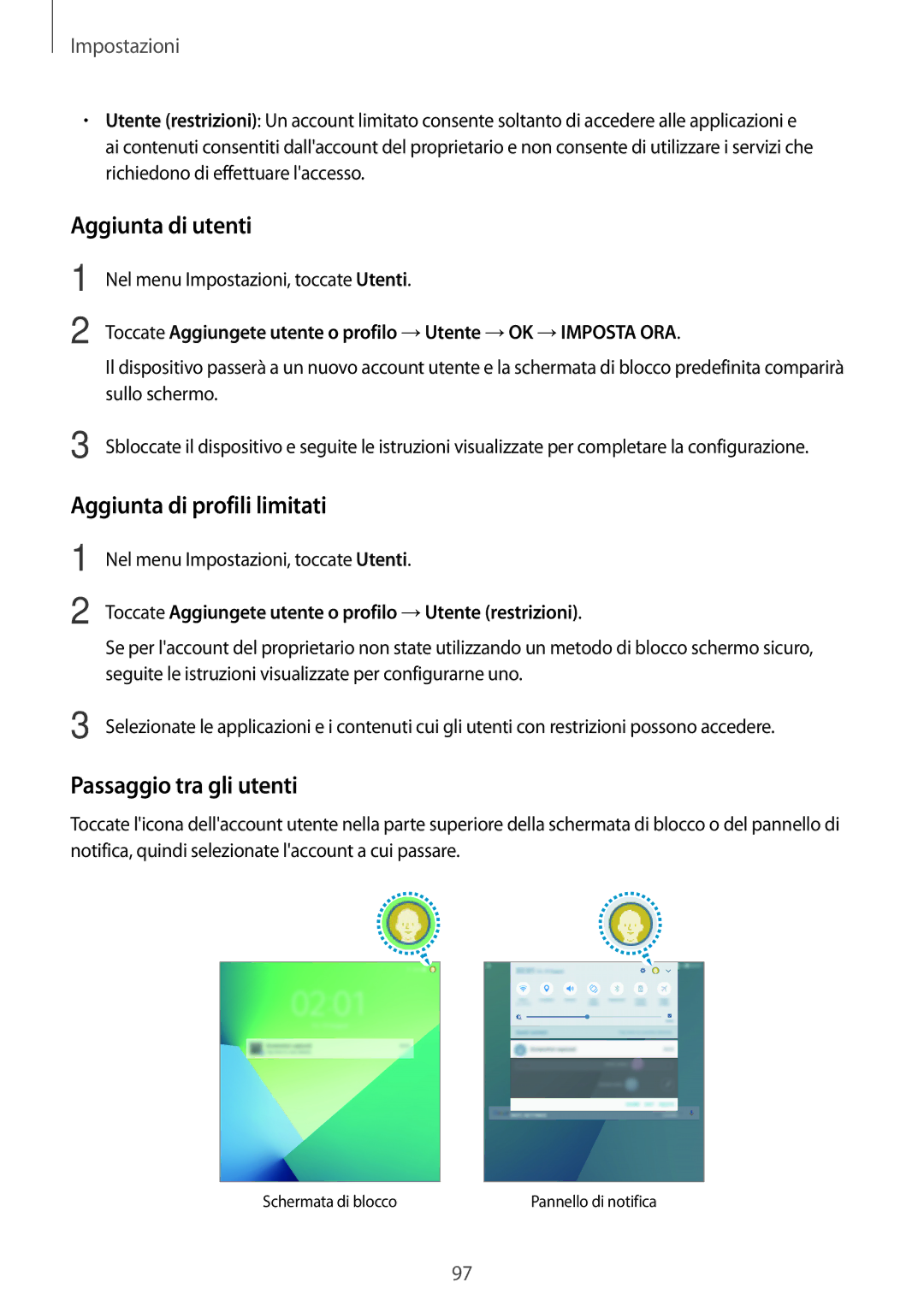 Samsung SM-P580NZKAITV, SM-P580NZKATUR manual Aggiunta di utenti, Aggiunta di profili limitati, Passaggio tra gli utenti 