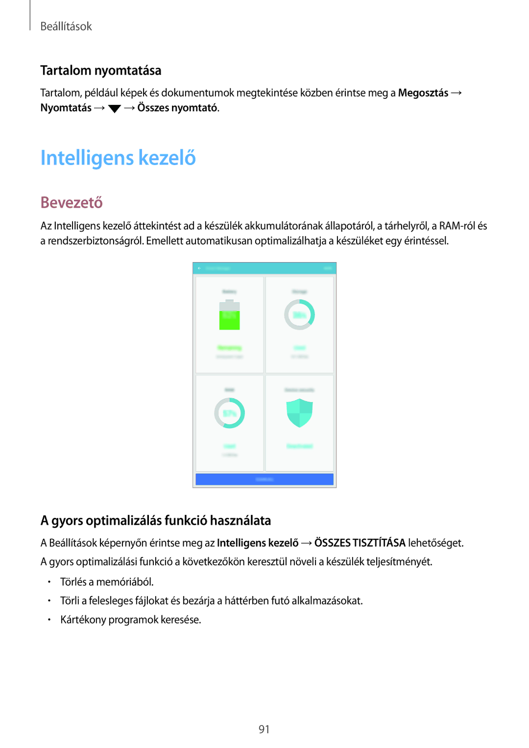 Samsung SM-P580NZKAXEH, SM-P580NZKAXEZ Intelligens kezelő, Tartalom nyomtatása, Gyors optimalizálás funkció használata 