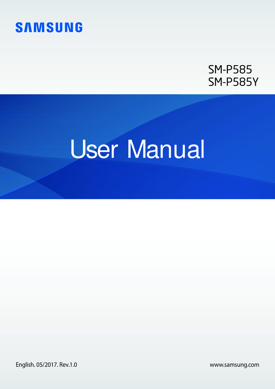 Samsung SM-P585NZWAKSA, SM-P585NZKAKSA, SM-P585YZWAXXV, SM-P585YZKAXXV manual English /2017. Rev.1.0 